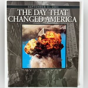SEPTEMBER 11, 2001 THE DAY THAT CHANGED AMERICA, a Special Photo Publications